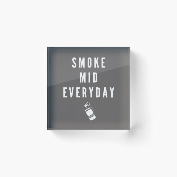 Item preview, Smoke Mid Everyday designed and sold by moray33.