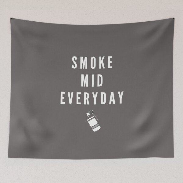 Item preview, Smoke Mid Everyday designed and sold by moray33.
