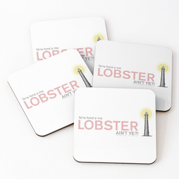 Item preview, YE'RE FOND A ME LOBSTER AIN'T YE?! designed and sold by DouglasWallace.