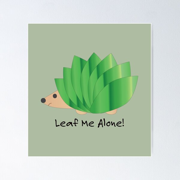 Item preview, Leaf Me Alone Hedgehog designed and sold by Hedgie Designs.