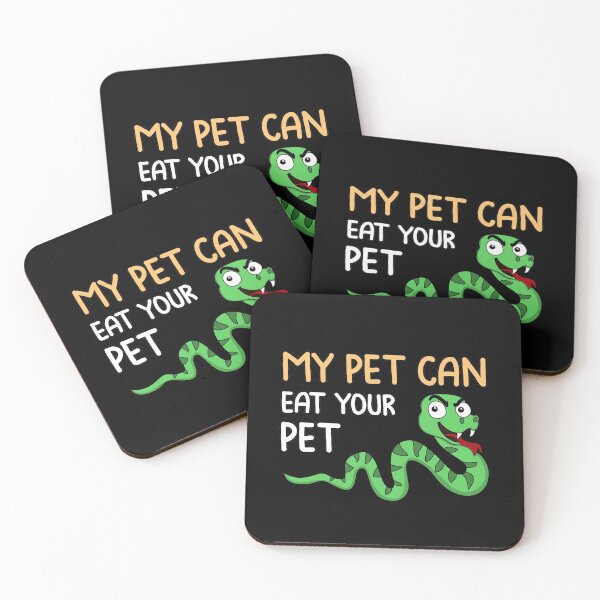 Item preview, my pet can eat your pet snake gift designed and sold by redshirtz.