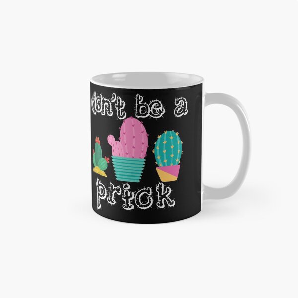 Item preview, Don't Be A Prick/ Funny Cactus  designed and sold by RivalUnchanined.