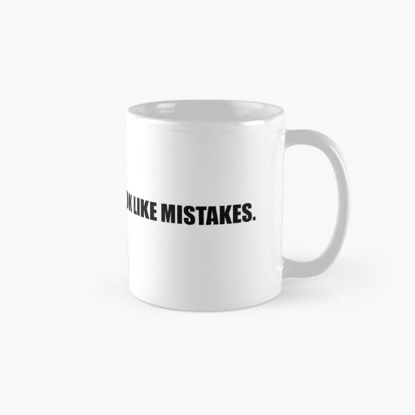 Item preview, Frances Ha "I Like Things That Look Like Mistakes" Quote designed and sold by Laurakatec.