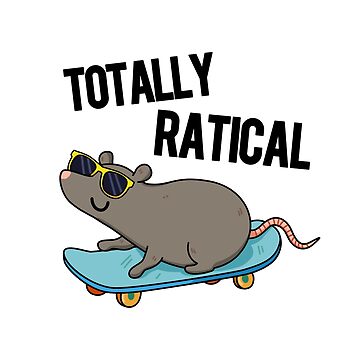 Totally Ratical Funny Rat Puns Poster for Sale by punnybone