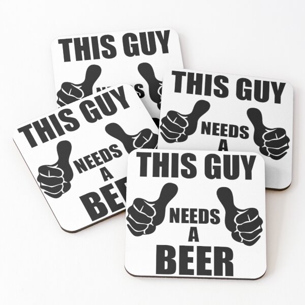 Item preview, This guy needs a beer designed and sold by Treenity.