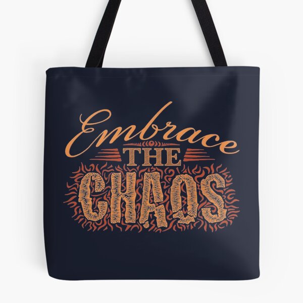 Item preview, Embrace The Chaos designed and sold by SoberTeeCo.