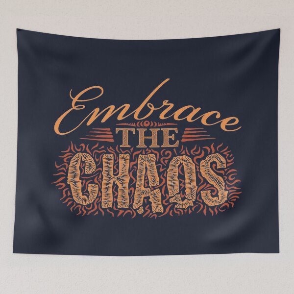 Item preview, Embrace The Chaos designed and sold by SoberTeeCo.