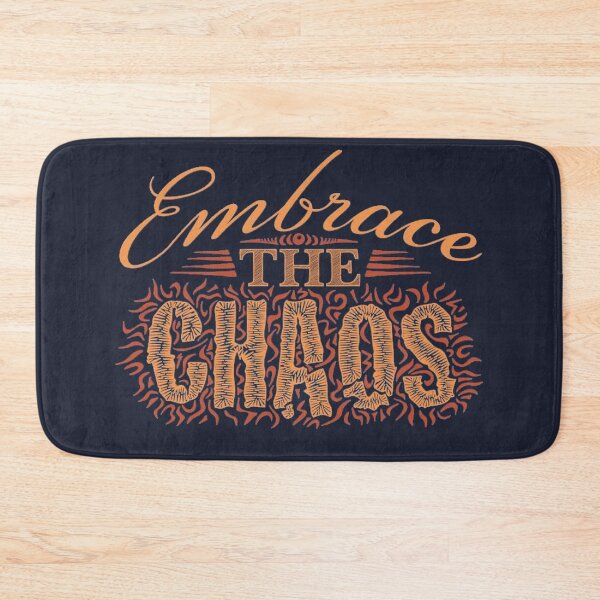 Item preview, Embrace The Chaos designed and sold by SoberTeeCo.