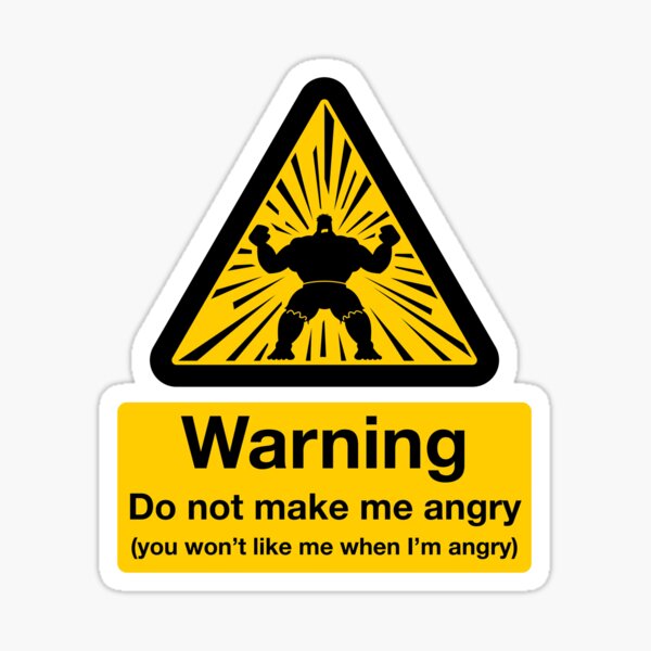 Don't Make Me Angry Sticker