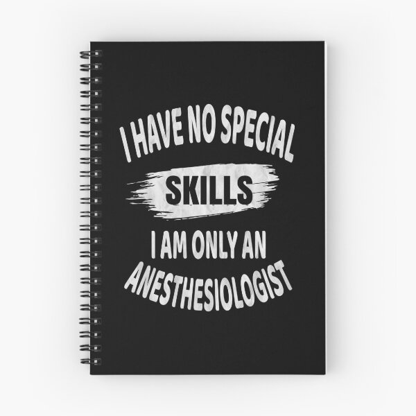 Item preview, I Have No Special Skills - Anesthesiologist Funny Anesthetic design designed and sold by Grabitees.