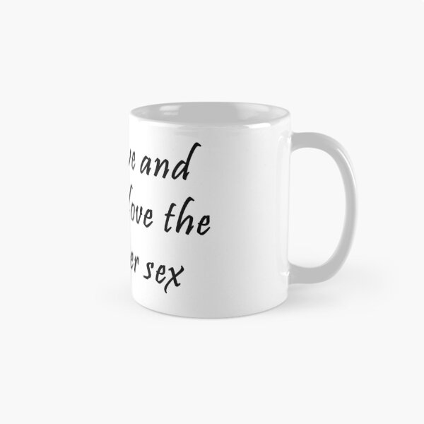 Item preview, I Love and only love the fairer sex designed and sold by FredLister.