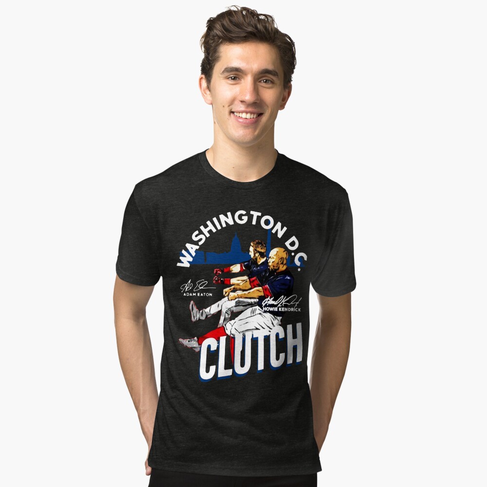 Adam Eaton Howie Kendrick Clutch Washington DC Shirt