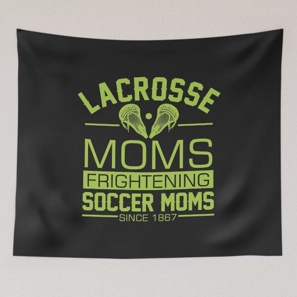 Item preview, Lacrosse Moms Frightening Soccer Moms LAX boys girls team designed and sold by hadleydesigns.