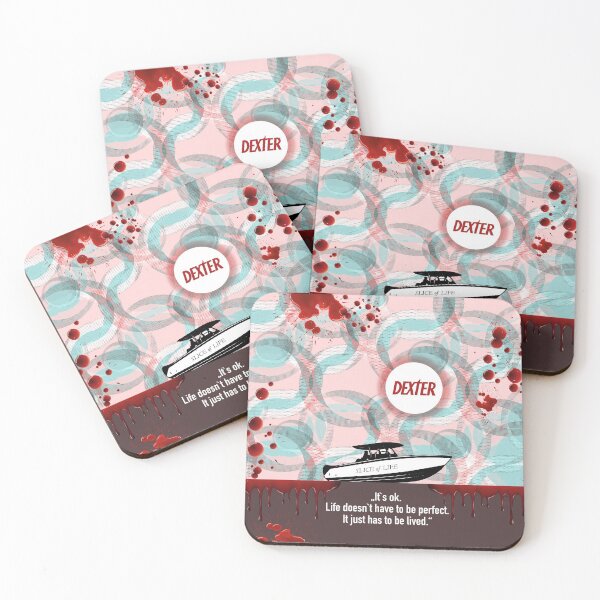 Dexter quote Coasters (Set of 4)