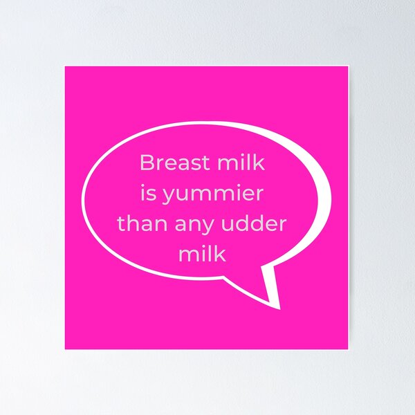 Item preview, Breast Milk is Yummier than any other Milk v2 designed and sold by HappyHumanPacif.