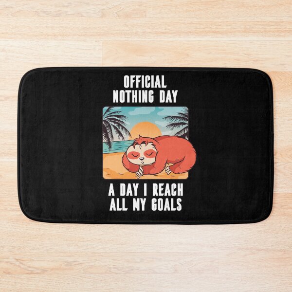 Item preview, OFFICIAL NOTHING DAY Vacation Funny sloth designed and sold by AaaleXX.