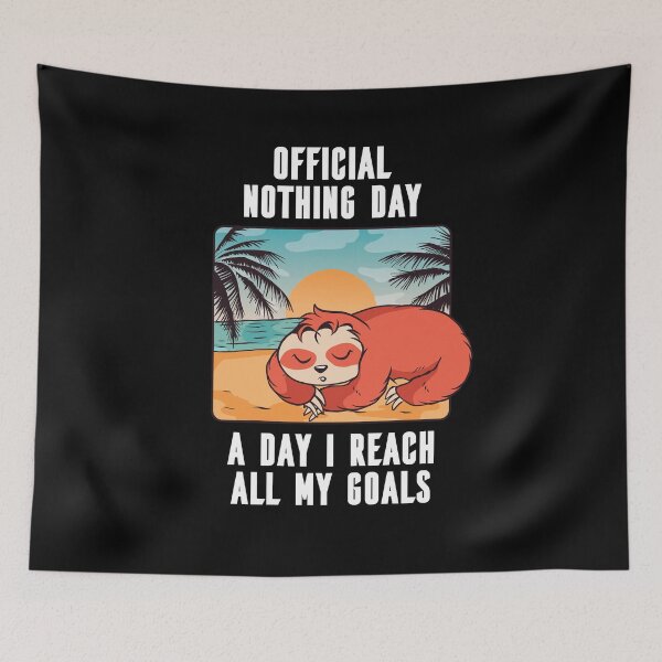 Item preview, OFFICIAL NOTHING DAY Vacation Funny sloth designed and sold by AaaleXX.