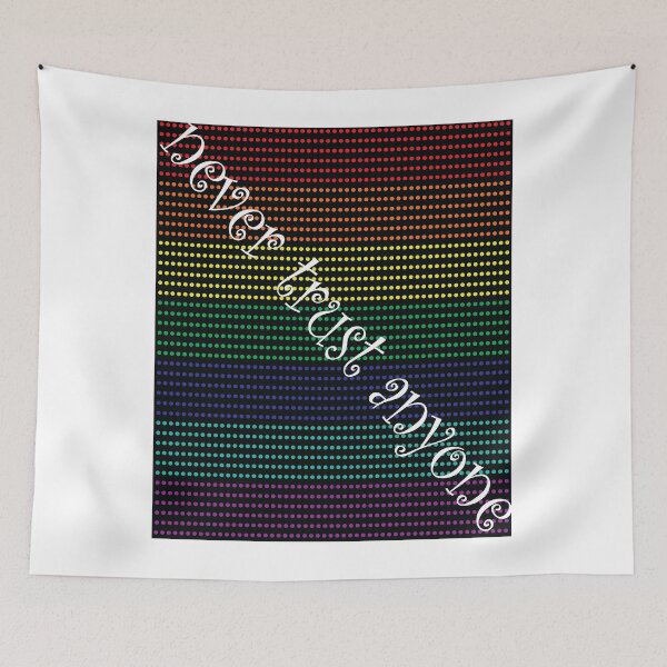 Item preview, Never Trust Anyone designed and sold by SueSakpal.