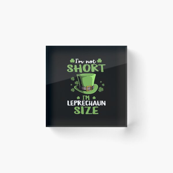 Item preview, I'm Not Short I'm Leprechaun Size, Funny Leprechaun Design for St Patrick's Day designed and sold by fatamyfan1.