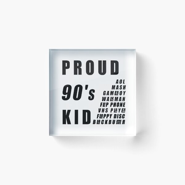 Item preview, Proud 90s kid designed and sold by GoodyLeo.
