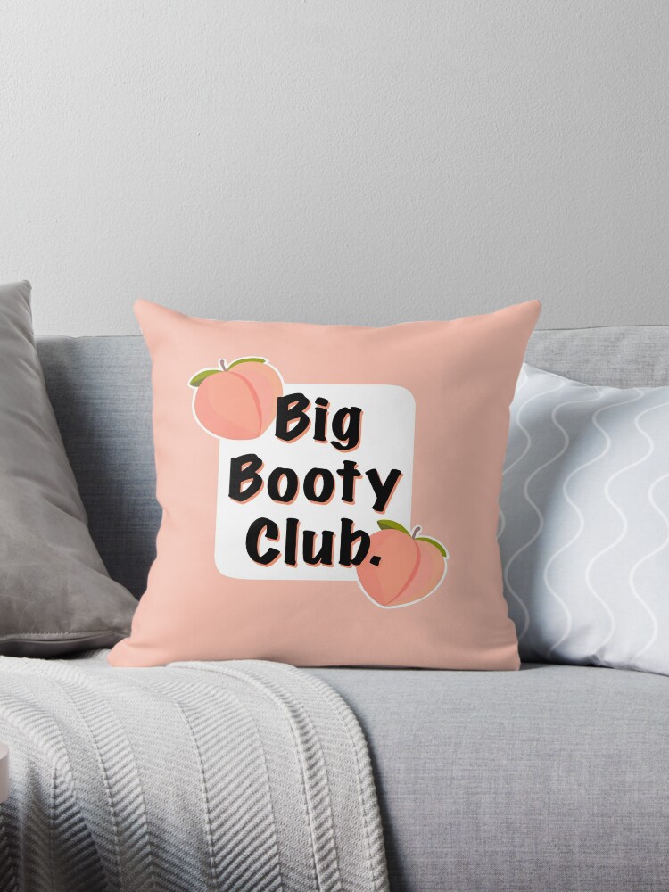 Booty Pillows