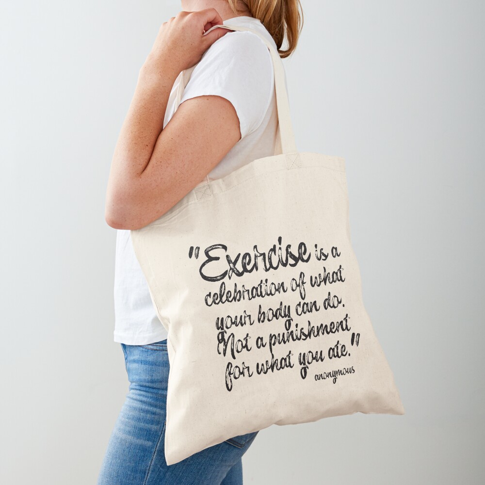 "Powerful Inspirational Quote on Exercise " Tote Bag for Sale by