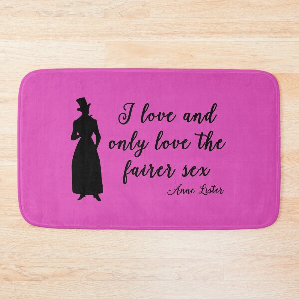 Item preview, Anne Lister's I Love and Only Love The Fairer Sex designed and sold by FredLister.