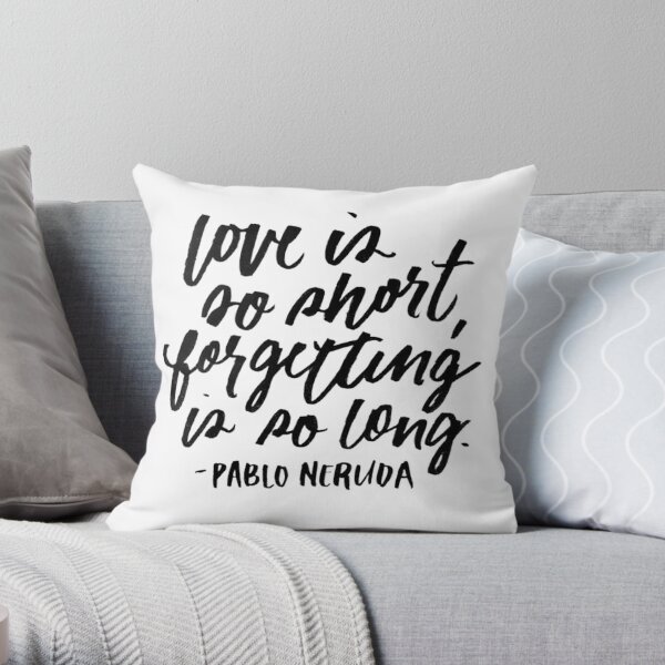 Love is So Short  Throw Pillow