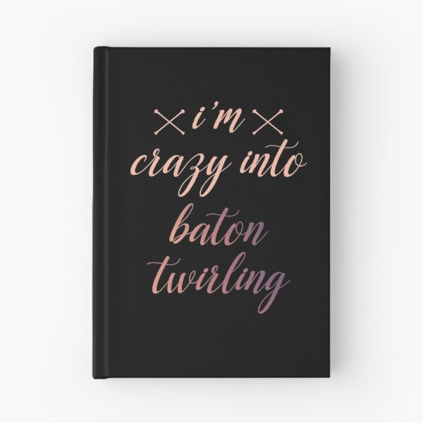 Item preview, I'm Crazy Into Baton Twirling designed and sold by Imane Al herchi.