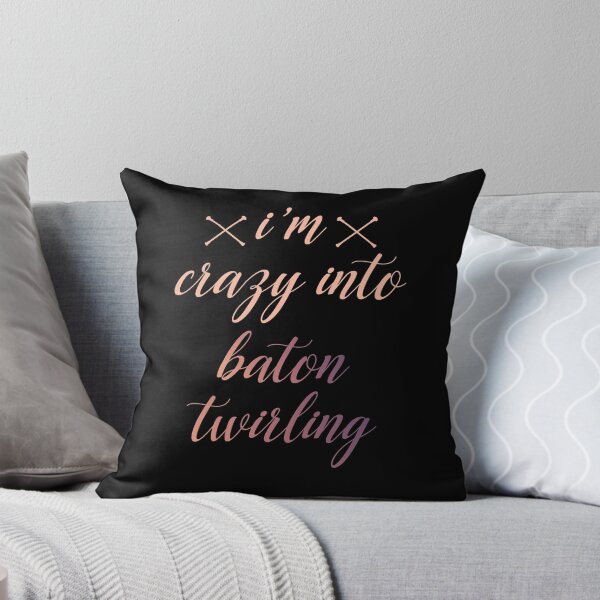 Item preview, I'm Crazy Into Baton Twirling designed and sold by Imane Al herchi.