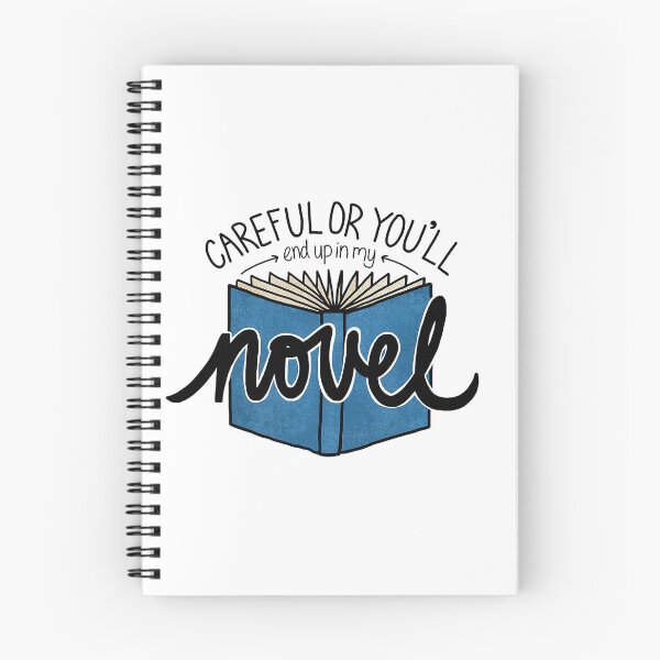 Item preview, Careful Or You'll End Up In My Novel designed and sold by Olivia Ossege.