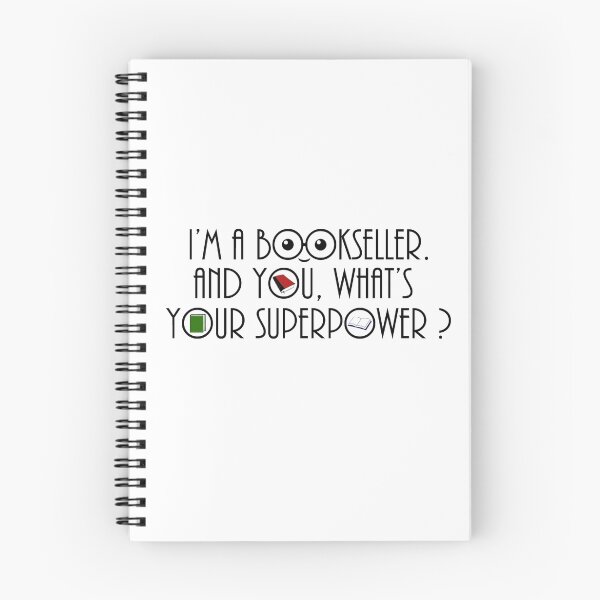 Item preview, I'm a bookseller. And you, what's your superpower ? designed and sold by Saraelle.
