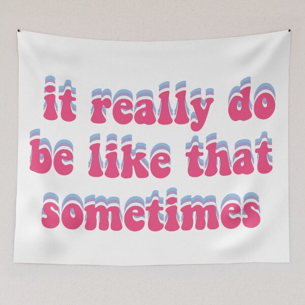 Item preview, it really do be like that sometimes designed and sold by snowshade.
