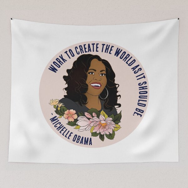 Item preview, Michelle Obama: Work To Create The World As It Should Be designed and sold by fabfeminist.