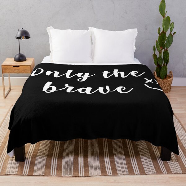 Only The Brave - Louis Tomlinson Throw Blanket for Sale by