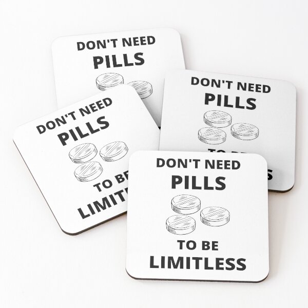 Item preview, Dont need Pills to be Limitless designed and sold by RIVEofficial.