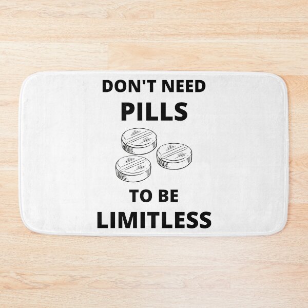 Item preview, Dont need Pills to be Limitless designed and sold by RIVEofficial.