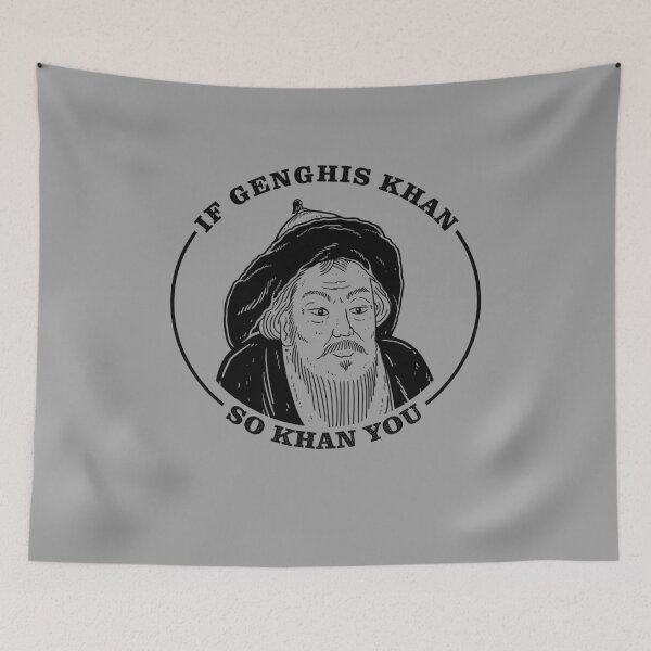 Item preview, If Genghis Khan, So Khan You designed and sold by Yipptee Shirts.