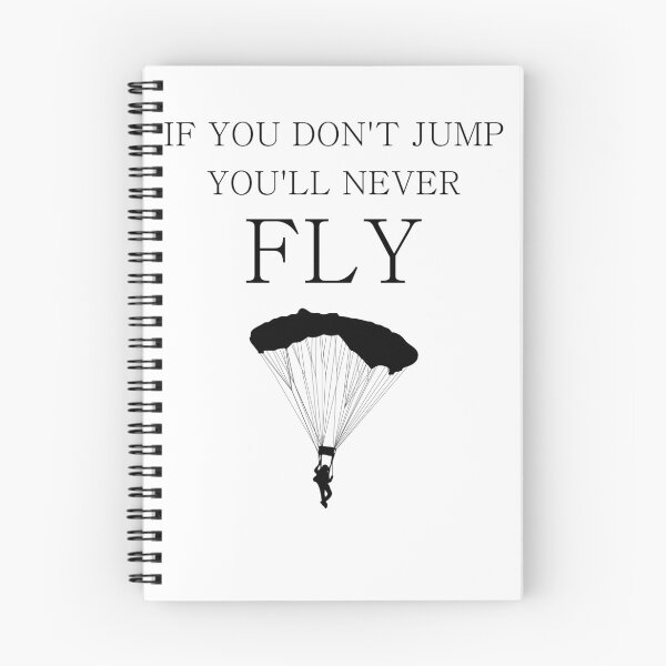 Item preview, If You Don't Jump You'll Never Fly Skydiving designed and sold by ByTekk.