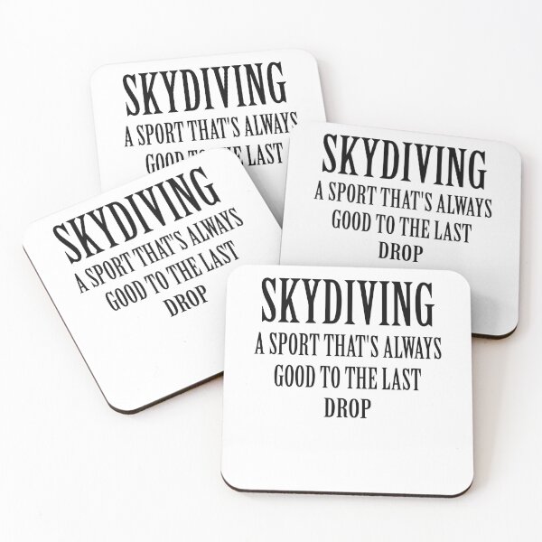 Item preview, Skydiving A Sport That's Always Good To The Last Drop designed and sold by ByTekk.