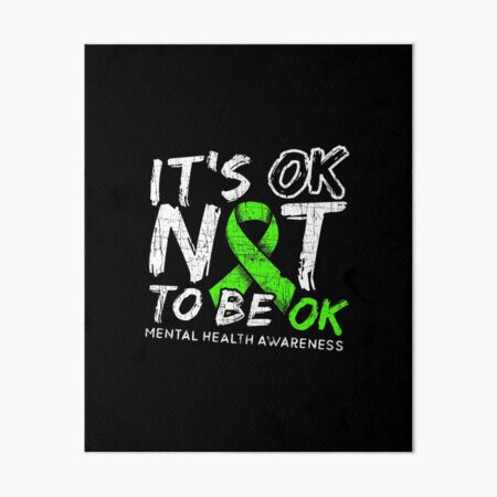 Item preview, It's OK Not To Be OK - Mental Health Awareness Month designed and sold by phoxydesign.