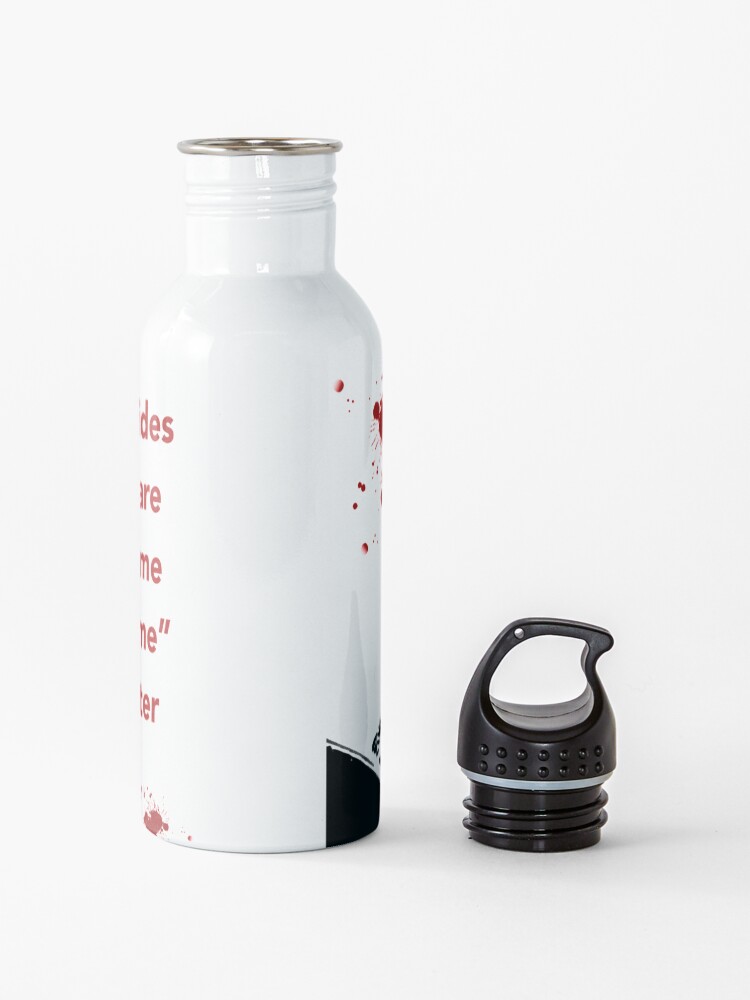 Alternate view of Everyone Hides- Dexter Morgan Water Bottle