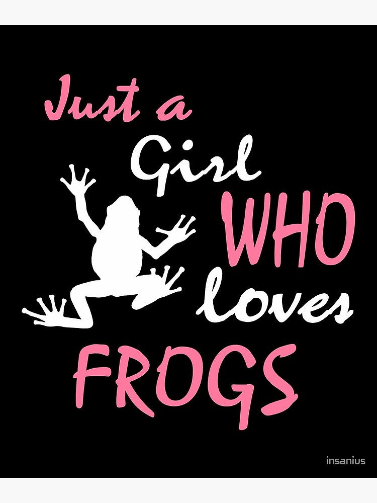 "Just a girl who loves Frogs Silhouette Frogs Women's Frogs Birthday