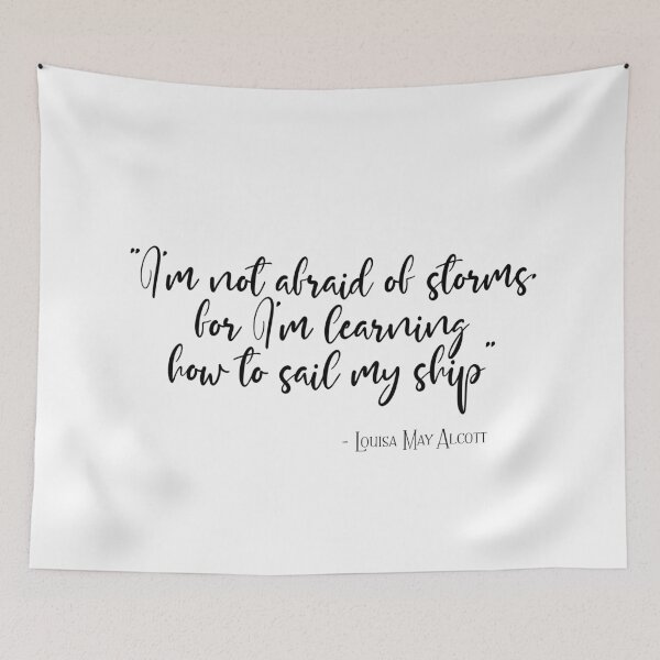 Item preview, I'm not afraid of storms, for I'm learning how to sail my ship designed and sold by TheLemonBox.