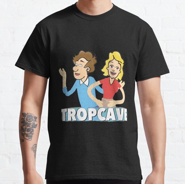 TROP CAVE! T-shirt classique