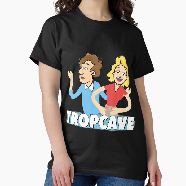 TROP CAVE! T-shirt classique