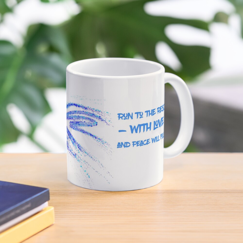 Run to the rescue with love and peace will follow Mug