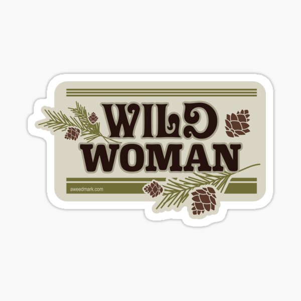 Wild Woman, Pine Cone Forest Sticker