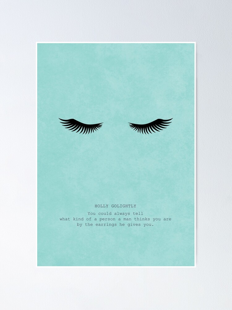 "Breakfast At Tiffany's | Holly Golightly Quote" Poster by micafranchi