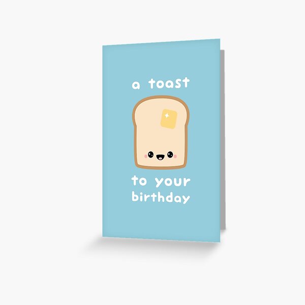 Birthday Toast Greeting Card
